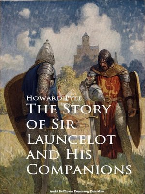 cover image of The Story of Sir Launcelot and His Companions